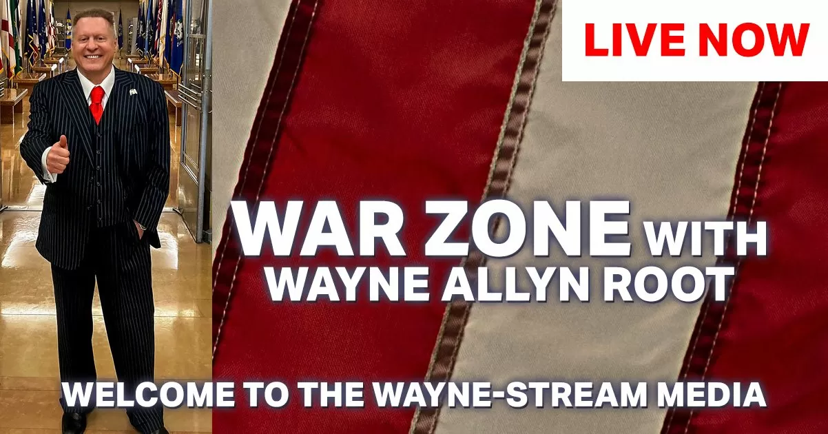 Watch Live: The WAR Zone Podcast With Wayne Allyn Root Presented by The Gateway Pundit