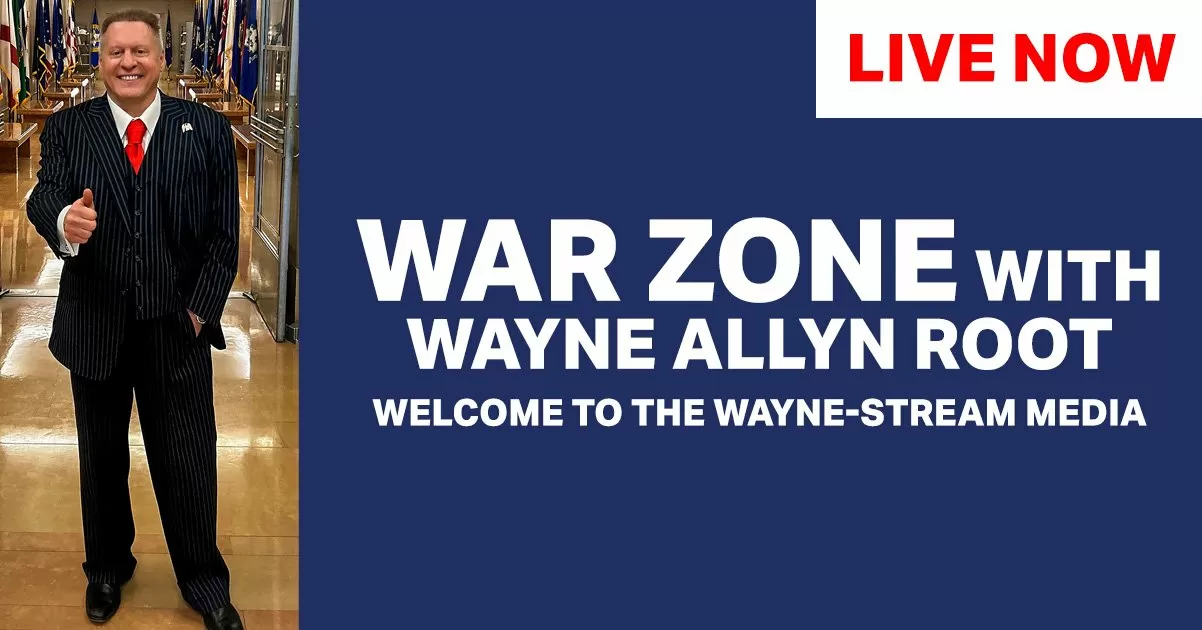 Watch Live: The WAR Zone Podcast With Wayne Allyn Root Presented by The Gateway Pundit